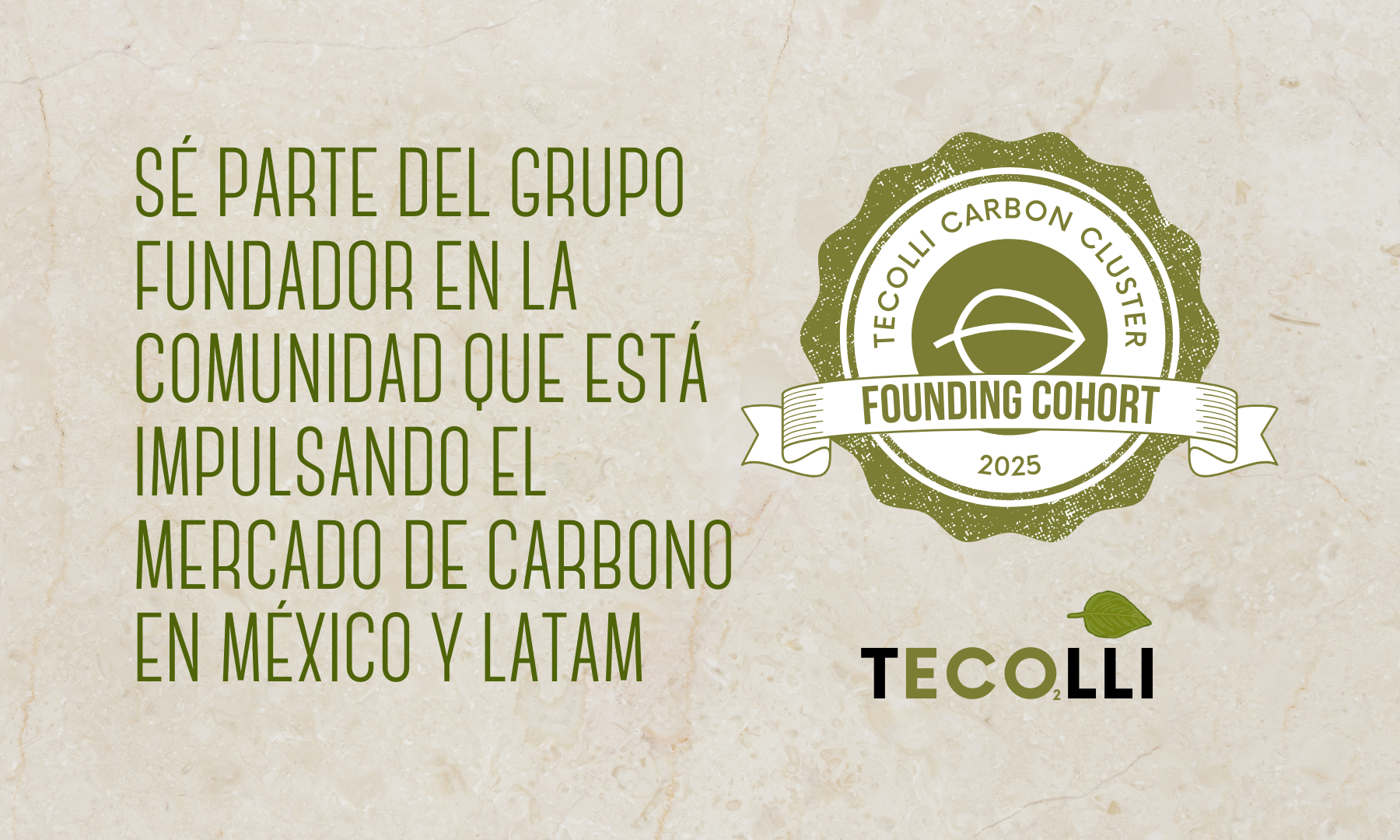 Se parte del Founding Cohort de Tecolli